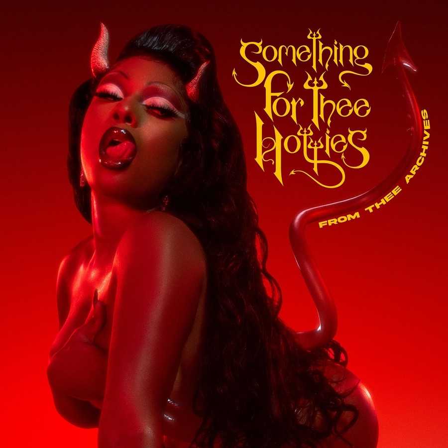 Megan Thee Stallion - Something for Thee Hotties